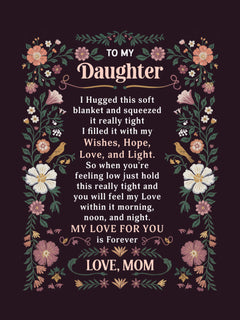 To My Daughter - Heirloom Blanket